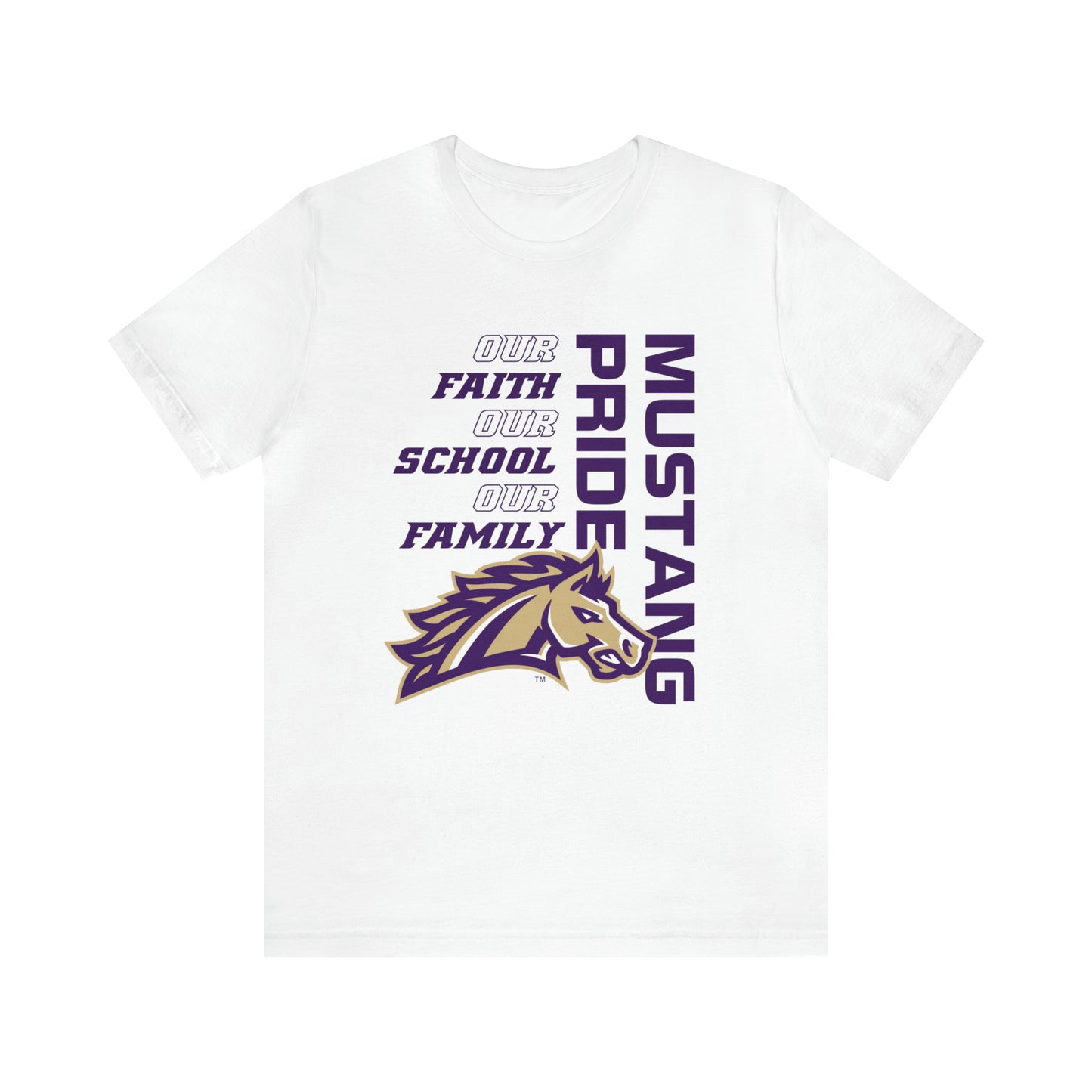 Faith School Family FRONT ONLY - Mustang Pride Unisex Jersey Short Sleeve Tee  SPIRIT